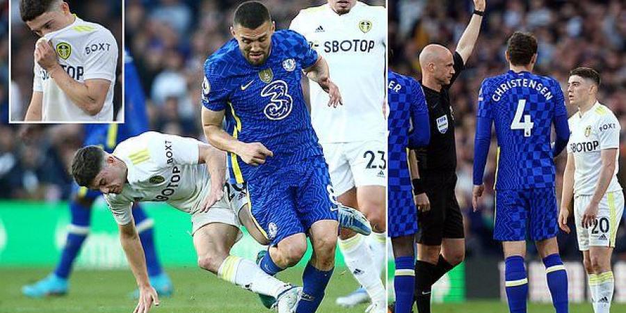 Leeds winger Dan James is sent off for HORROR challenge on Mateo Kovacic, with the Chelsea star forced off injured to make him a major doubt for FA Cup final... as Graeme Souness slams 'dangerous tackle'
