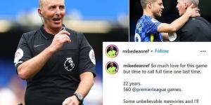 Newly-retired referee Mike Dean signs up for Instagram after his final match in his show-man like 22-year top-flight career as he posts: 'Some unbelievable memories... I'll miss this next season'