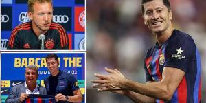 'They distort reality': Barcelona chief Joan Laporta SLAMS Bayern Munich and suggests they 'look at their bank account' for the £42.5m he paid them for Robert Lewandowski - after Julian Nagelsmann blasted his 'crazy' transfer strategy