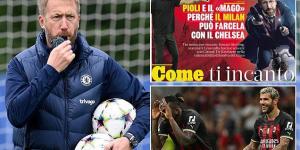 'As if by magic!': Italian press mock up Chelsea boss Graham Potter as his wizarding namesake in bizarre photoshop ahead of Blues' Champions League clash with AC Milan 