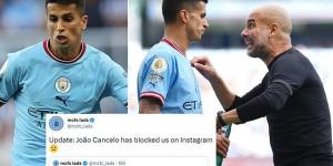 Joao Cancelo BLOCKS multiple Man City fan accounts on social media ahead of shock transfer to Bayern Munich... as Portugal star leaves the Etihad on bad terms after training ground bust-up with Pep Guardiola