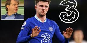 Chelsea 'plan to SCRAP Three as their shirt sponsor' once the brand's £40m-a-year deal expires this summer... as  owner Todd Boehly 'holds talks with several companies' in a bid to boost revenue after £323m January splurge