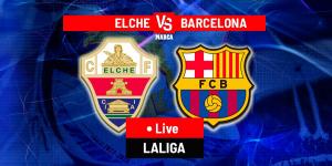 Elche vs Barcelona LIVE: Latest Updates - LaLiga 22/23