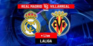 Real Madrid vs Villarreal LIVE: Possible lineups and latest updates - LaLiga 24/25