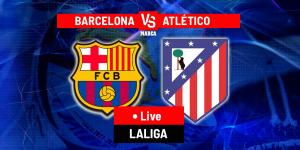 Barcelona vs Atletico Madrid LIVE: Latest updates - LaLiga 24/25