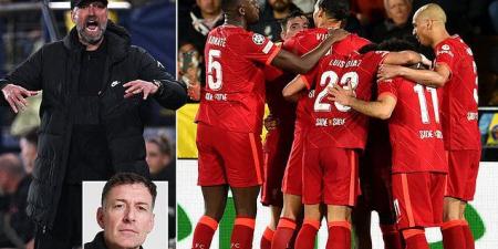 Liverpool's 'mentality is phenomenal - they don't know when they're beaten', hails Chris Sutton - who cites Jurgen Klopp's mindset as their catalyst for success after overcoming Villarreal to reach the Champions League final