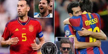 'I would like to play in the United States, above all in Miami': Sergio Busquets talks up a possible Lionel Messi reunion in MLS with the Barcelona midfielder hoping to play for David Beckham's team