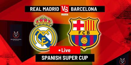 Real Madrid vs Barcelona LIVE: Latest updates - Spanish Super Cup 2025