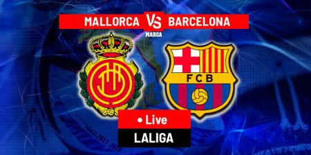 Mallorca vs Barcelona LIVE: Latest news and updates - LaLiga