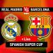 Real Madrid vs Barcelona LIVE: Latest updates - Spanish Super Cup 2025