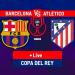 Barcelona vs Atletico Madrid LIVE: Possible lineups and latest news - Copa del Rey 24/25