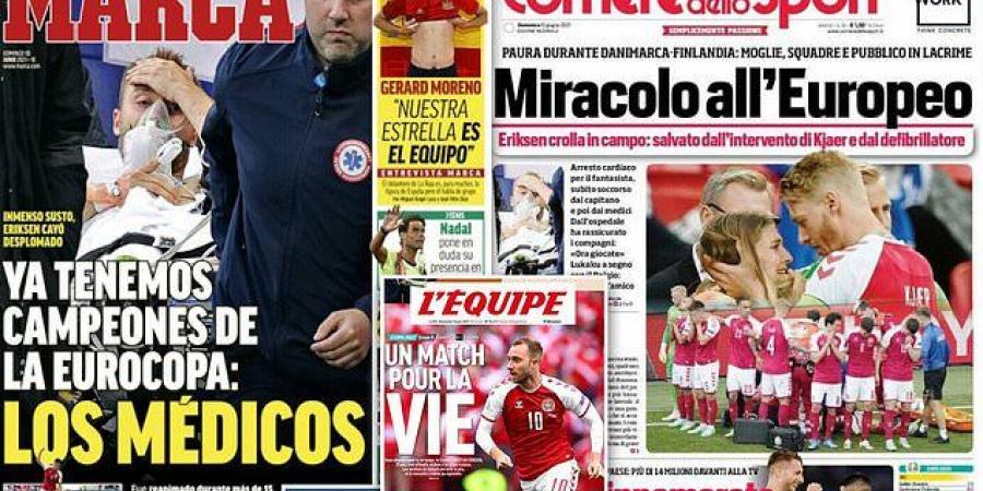 'We have the champions of the Euros: The Doctors.' European papers react to Christian Eriksen's collapse during Denmark's game with Finland as they praise 'miracle' medics and captain Simon Kjaer for saving midfielder's life