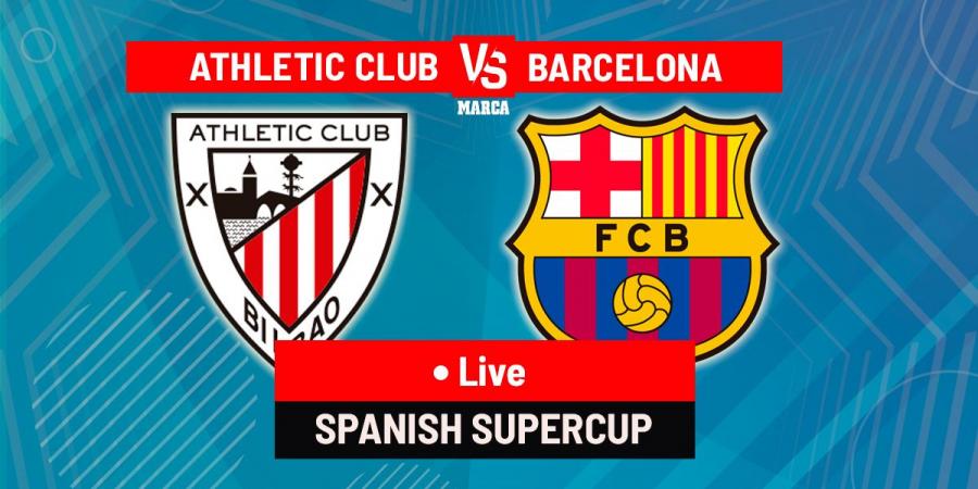 Athletic Club vs Barcelona LIVE: Latest updates - Spanish Super Cup