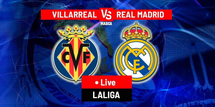 Villarreal vs Real Madrid LIVE: Latest Updates - LaLiga EA Sports 24/25