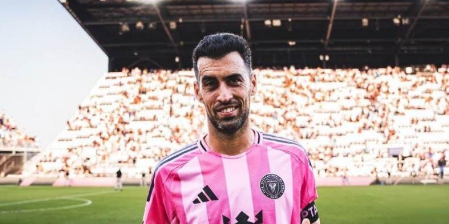 منافس الأهلي.. سيرجيو بوسكيتس: سنقاتل مع إنتر ميامي لتخطي دور المجموعات بالمونديال