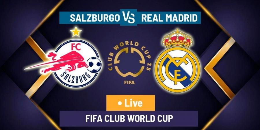 FC Salzburg vs Real Madrid LIVE: Latest updates - Club World Cup 2025