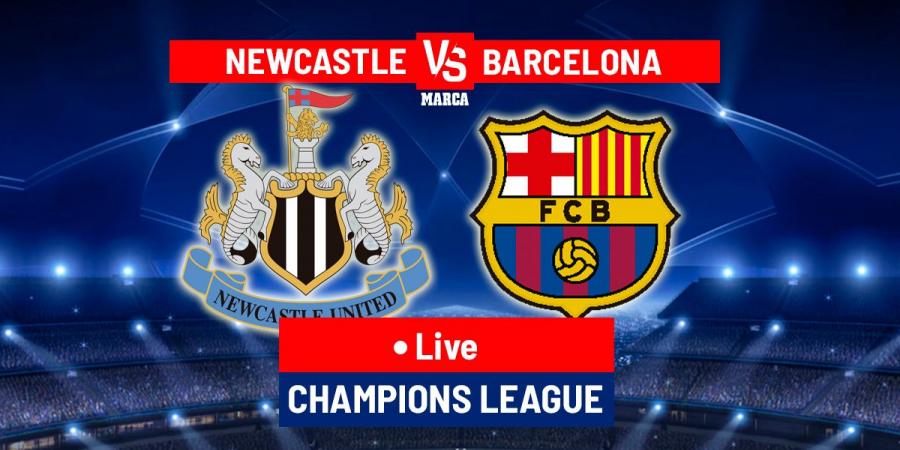 Newcastle vs Barcelona LIVE: Latest team news and updates - Champions League 25/26